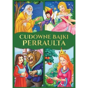 Pohádka Cudowne bajki Perraulta - Praca zbiorowa [PL] (2024, Firma, Fénix)