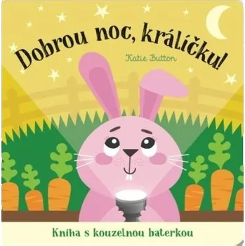 Dobrou noc, králíčku! - Katie Button