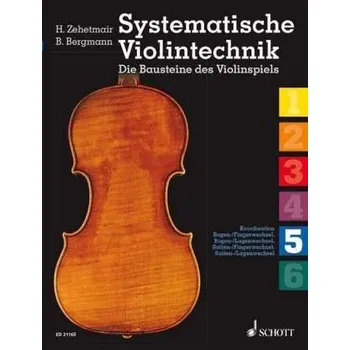 Systematische Violintechnik. Bd.5 - Zehetmair, Helmut