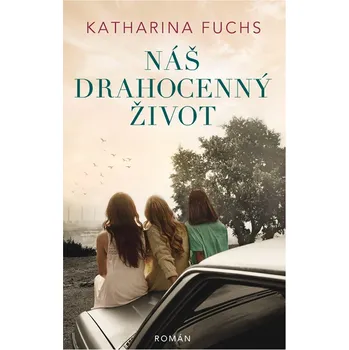 Kniha Náš drahocenný život