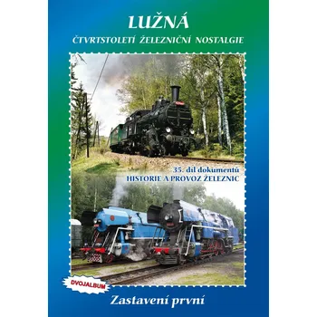 Historie železnic "Lužná" zastavení první - 2DVD