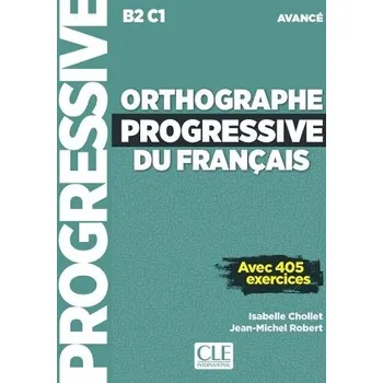 Cizojazyčná kniha Orthographe progressive du francais - Niveau avance (B2/C1) + CD