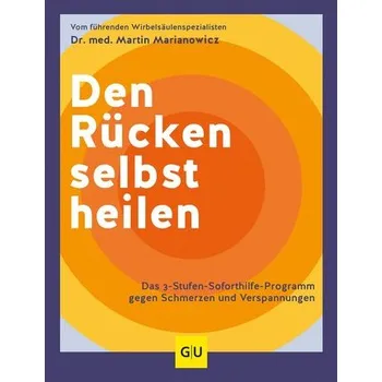 Den Rücken selbst heilen - Marianowicz, Martin [DE] (2024, Brožovaná, Graefe und Unzer Verlag)