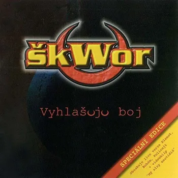 Česká hudba Škwor: Vyhlašuju boj (Speciální edice) - CD