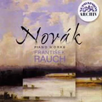 Zahraniční hudba Novák Vítězslav: Piano Works - František Rauch - CD