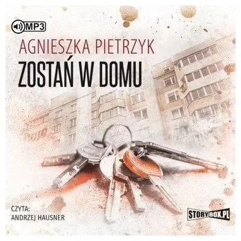 Zostań w domu - AGNIESZKA PIETRZYK (pl, 2020, Storybox)