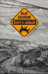 Smrt v zádech - Asaf Gavron (2019,…