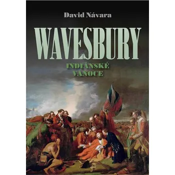 Wavesbury: Indiánské Vánoce - David…