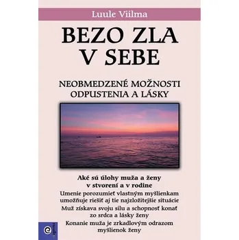 Populárně naučná literatura pro dospělé Bezo zla v sebe (3) - Luule Viilma