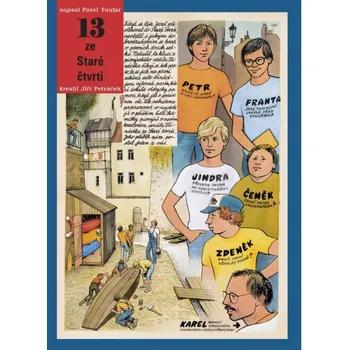 Recenze 13 ze Staré čtvrti - Jiří Petráček, Pavel Toufar (2015, vázaná)