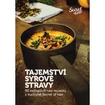 Tajemství syrové stravy: 90 nejlepších raw receptů z kuchyně Secret of raw - Jan Plajner (2016, pevná)