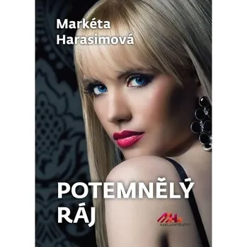 Potemnělý ráj - Markéta Harasimová (2019, pevná)