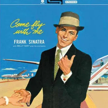 Zahraniční hudba Come Fly With Me - Frank Sinatra [LP]