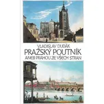 Pražský poutník aneb Prahou ze všech…