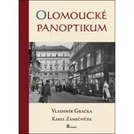 Olomoucké panoptikum - Vladimír Gračka,…