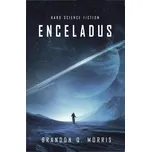 Enceladus - Brandon Q. Morris [DE] (2017, brožovaná)