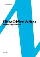 LibreOffice Writer: Praktický průvodce - Vlastimil Ott (2014, brožovaná)
