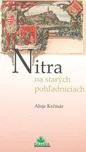 Nitra na starých pohľadniciach - Alojz…