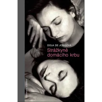 Kniha Strážkyně domácího krbu - Dola de Jongová (E-Kniha)