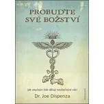 Probuďte své božství - Joe Dispenza…