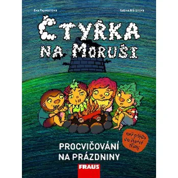 Čtyřka na Moruši: Procvičování na prázdniny - Eva Papoušková (2017, brožovaná)