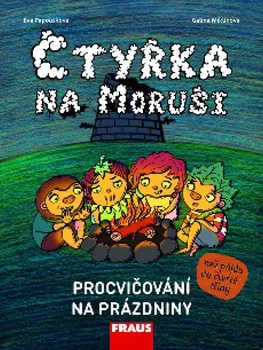 Čtyřka na Moruši: Procvičování na prázdniny - Eva Papoušková (2017, brožovaná)