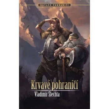 Kniha Krvavé pohraničí - Vladimír Šlechta (E-Kniha)