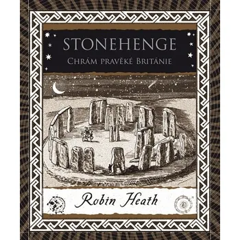 Stonehenge Chrám pravěké Británie - Robin Heath (E-Kniha)