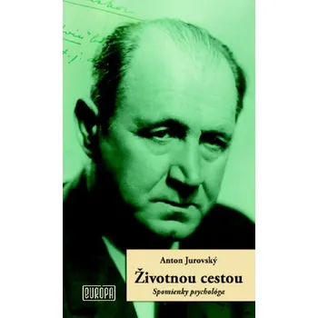 Kniha Životnou cestou - Anton Jurovský (E-Kniha)
