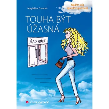 Kniha Touha být úžasná - Magdaléna Frouzová (E-Kniha)