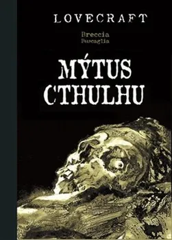 Komiks pro dospělé Mýtus Cthulhu - Howard Phillips Lovecraft (2020, vázaná)