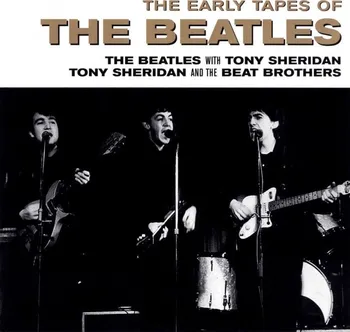 Zahraniční hudba Early Tapes Of The Beatles - The Beatles [CD]