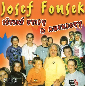 Česká hudba Josef Fousek – Dětské vtipy a anekdoty [CD]
