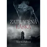 Zatracená láska - Tess M. Puffrová…