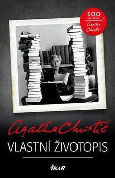 Literární biografie Vlastní životopis - Agatha Christie (2020, pevná)
