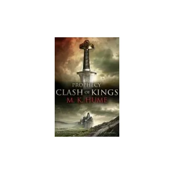 Cizojazyčná kniha Prophecy: Clash of Kings (Prophecy Trilogy 1) - Hume, M. K.