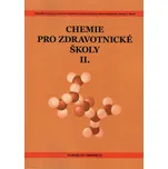 Chemie pro zdravotnické školy II. díl -…