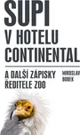 Supi v hotelu Continental: A další…