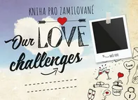 Kniha pro zamilované: Our Love Challenges - Vít Libovický (2020, vázaná)