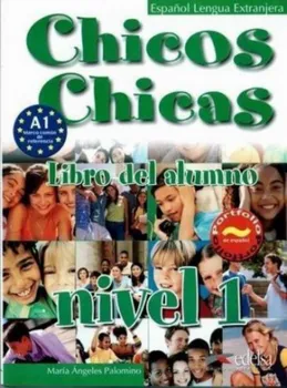 Španělský jazyk Chicos Chicas 1: Učebnice - María Ángeles Palomino (2010, brožovaná)