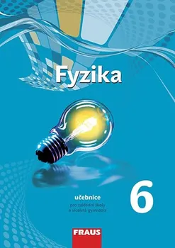 Fyzika 6: Učebnice pro základní školy a víceletá gymnázia - Miroslav Randa a kol. (2016, brožovaná)