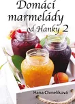 Domácí marmelády od Hanky 2 - Hana…