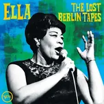 Ella: The Lost Berlin Tapes - Ella…