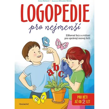 Logopedie pro nejmenší - Irena Šáchová (2020) [E-kniha]