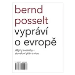 Bernd Posselt vypráví o Evropě: Dějiny…