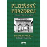 Plzeňský Prazdroj v historických…
