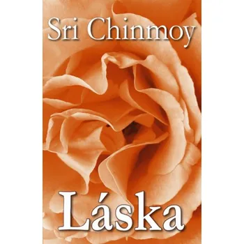 Láska - Sri Chinmoy