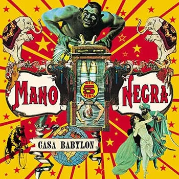 Zahraniční hudba Mano Negra - Casa Babylon (Reedice 2018) (CD, 839655-2/M)