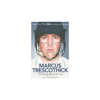 Beletrie pro dospělé Coming Back To Me - Trescothick, Marcus