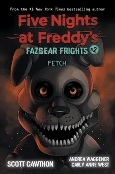 Five Nights at Freddy's: Fazbear Frights #2: Fetch - Cawthon Scott [EN] (2020, brožovaná)